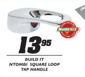 Build It Ntombi Square Loop Tap Handle