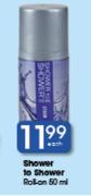 Shower To Shower Roll-On 50ml - Each