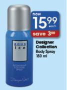 Designer Collection Body Spray-150ml Each