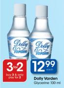 Dolly Varden Glycerine-100ml Each