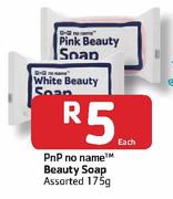 PnP No Name Beauty Soap-175g Each