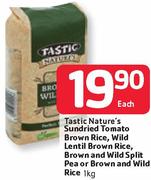 Tastic Nature's Sundried Tomato,Wild Lentil Brown Rice,Brown&Wild Split Pea Or Brown&Wild Rice-1kg