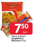 Fatti's & Moni's Spaghetti Or Macaroni-500g Each