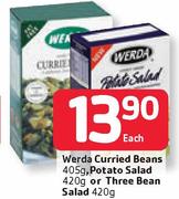 Werda Curried Beans-405g/Potato Salad-420g Or Three Bean Salad-420g Each