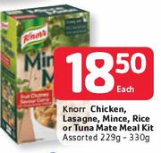 Special Knorr Chicken, Lasagne, Mince, Rice Or Tuna Mate Meal Kit-229g/330g  Each — 