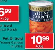 Pot O'Gold Young Carrots In Brine-400g
