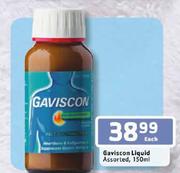 Gaviscon Liquid Assorted-150ml Each