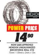 Non Sabs Approved Hendok Ungalvanized Brickforce Roll STD-75mm/150mmx2mmx15m