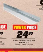 Flash Over Tile Or Flash Undertile-80mm x 0.4mm x 225mm