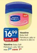 Vaseline Baby Soft Petroleum Jelly or Vitamin E-250ml each