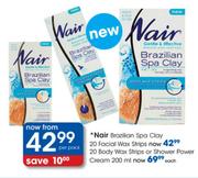 Nair Brazilian Spa Clay Body Wax Strips-20's Or Shower Power Cream-200ml Each