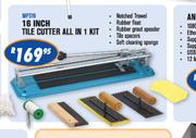 Tile Cutter All In 1 Kit-16 Inch