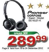 Pioneer Oorfone(Model SE-MJ21-K)