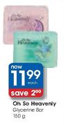 Oh So Heavenly Glycerine Bar-150gm Each