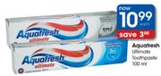Aquafresh Ultimate Toothpaste - 100ml Each