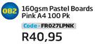 160gsm Pastel Boards Pink A4 100 PK FR027LPNK