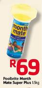 Poolbrite Month Mate Super Plus-1.5kg