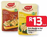 Nola Ready To Eat Chicken-150G Each