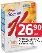 Kellogg's Special K Original 500G Or Oats & Honey-375G