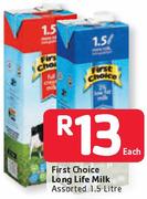 First Choice Long Life Milk Assorted-1.5L Each