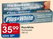 Plus+ White Toothpaste-100ml