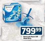Baracuda Pacer S/E Head Only 
