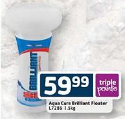 Aqua Cure Brilliant Floater (L7286)-1.5kg