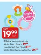 Clicks Teether Products Hard & Soft Gel Filled
