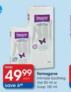 Femagene Intimate Soothing Gel-50ml Or Soap-150ml