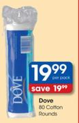 Dove Cotton Rounds-80 Per Pack