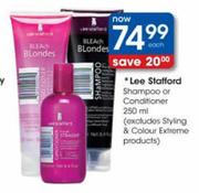 Lee Stafford Shampoo Or Conditioner-250ml Each