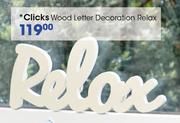 Clicks Wood Letter Decoration Relax
