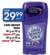 Lady Speed Stick-45g Or 50g/65g Or 85g Each