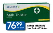 Clicks Milk Thistle Liver Tonic Tablets-60's Per Pack