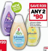 Johnson's Baby Wash Or Lotion-2X500ml