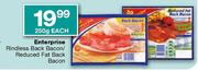 Enterprise Rindless Back Bacon/Reduced Fat Back Bacon