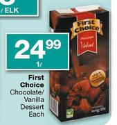 First Choice Chocolate/Vanilla Desert - 1 Ltr Each