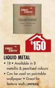 Fired Earth Liquid Metal-1l