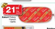 Eskort Polony (French/Garlic)-1Kg Each