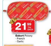 Eskort Polony French/Garlic-1kg Each