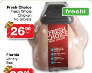 Fresh Choice Fresh Whole Chicken No Giblets-Per Kg