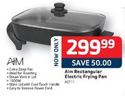 Aim Rectangular Electric Frying Pan(AEF11)