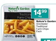 Nature's Garden Ovenbake/Traditional Farm Chips-1kg Each