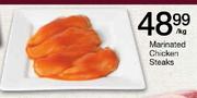 Marinated Chicken Steaks-Per Kg