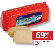 Imported Edam Loaf-Per Kg