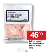 Pnp No Name Frozen Chicken Breast Fillet-1.5kg