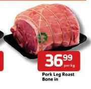 Pork Leg Roast Bone In-Per Kg