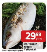 PnP  Frozen Whole Yellowtail-Per Kg