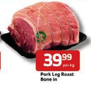 Pork Leg Roast Bone In - Per Kg