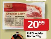 PnP Shoulder Bacon-250g